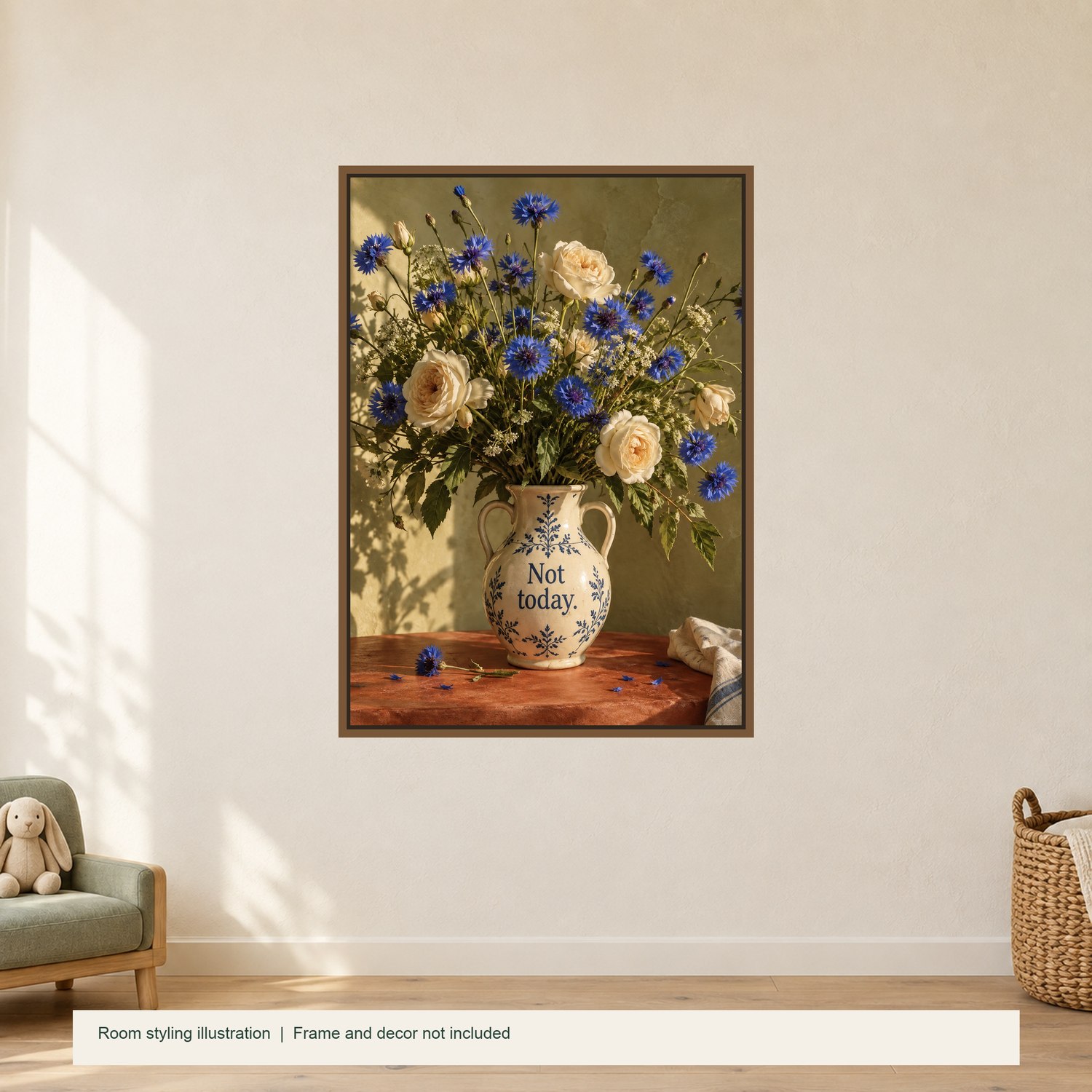 Not Today — illustrative room styling; frame not included